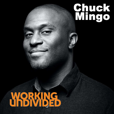 chuck mingo- working undivided